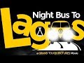 NIGHT BUS TO LAGOS PRIVATE SCREENING || VLOG