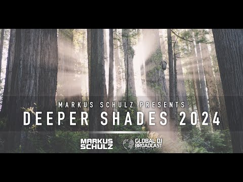 Markus Schulz - Global Dj Broadcast Deeper Shades 2024