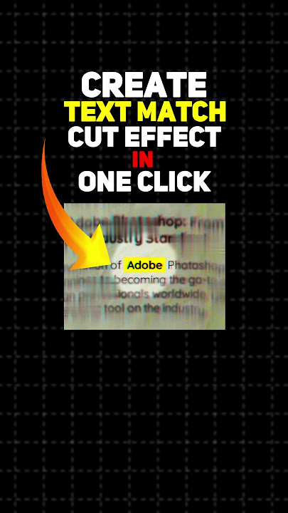 Create Text Match Cut Effect In One Click
