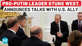 Pro-Putin Leader Delivers Shock To West As Europe Cries About Being Excluded From Trump-Putin Meet