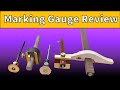 Woodworking Marking Gauges - Selection and Use