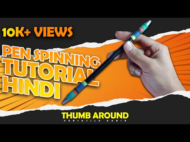 PEN SPINNING | Thumb Around Tutorial | Hindi class=