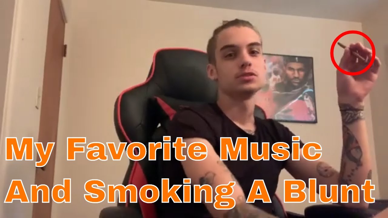 My Favorite Music And Smoke Sesh
