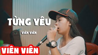 TỪNG YÊU - PHAN DUY ANH | Viên Viên Cover