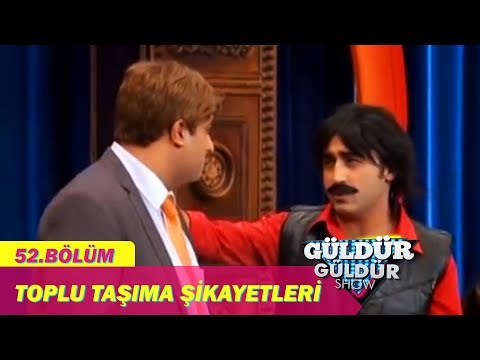 Güldür Güldür Show 52.Bölüm - Toplu Taşıma Şikayetleri