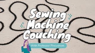 How to Sew Couching Using a Sewing Machine