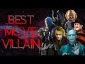 Who is the BEST MOVIE VILLAIN EVER?