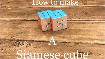 How to make a Siamese cube | Can we get 1k views and 200 likes?