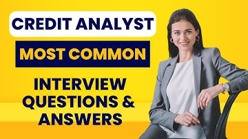 Credit Analyst Interview Questions and Answers for 2025