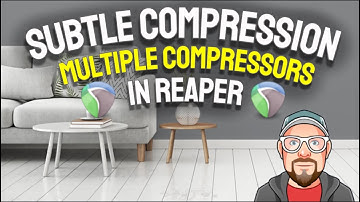 Subtle Compression - Multiple Compressors in REAPER