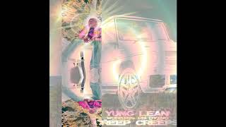 yung lean - creep creeps instrumental