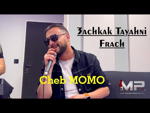 Cheb MOMO - 3achkak Tayahni Frach-© (Gosra Live #02)