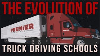 The Evolution of Truck Driving Schools
