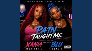 Pain Taught Me (feat. Blu Saevan)