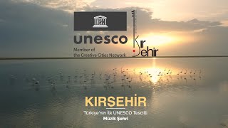 Türkiyenin Tek Unesco Tescilli Müzik Şehri Kirşehi̇r