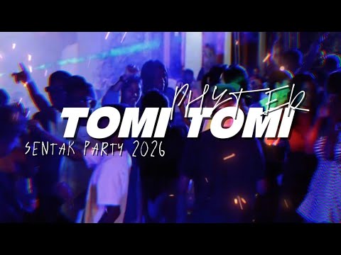 TOMI TOMI - PARTY SENTAK 🌴 PHYTER 2026