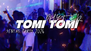 Tomi Tomi  Party Sentak  Phyter 2026
