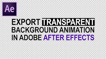 Export Transparent Background Animation in Adobe After Effects | After Effects Tutorial
