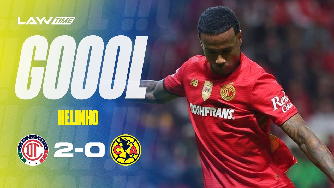 ¡GOL de Helinho! | Con tiro penal | Toluca 2 - 0 América | Layvtime