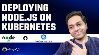 Deploying Node.js Applications on Kubernetes