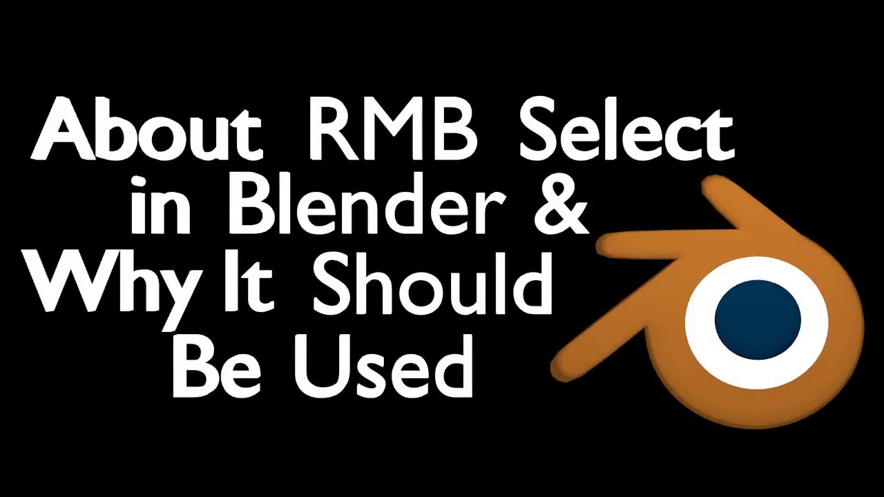About RMB Select in Blender & Why It Should Be Used - YouTube