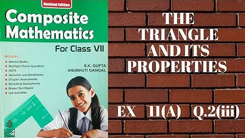 std 7 || exe 11(A) || Q.2@iii || Triangle and Properties || composite mathematics || s.chand
