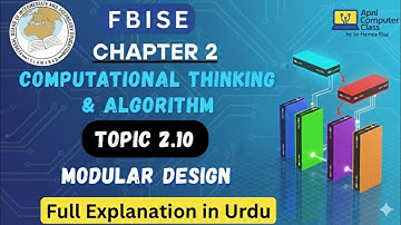 FBISE Class 10 Computer Science - Chapter 2: Modular Design (Topic 2.10) - Full Explanation in Urdu