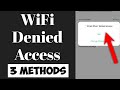 Solved wifi denied access problem