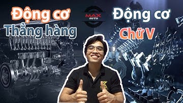 Động cơ thẳng hàng và động cơ chữ V#6|MaxAuto #maxauto #ôtô #car #oto