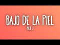 Milo j - Bajo De La Piel (Sub. Español + Lyrics)