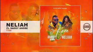 Daddy Andre ft. Neliah | Free |  Audio
