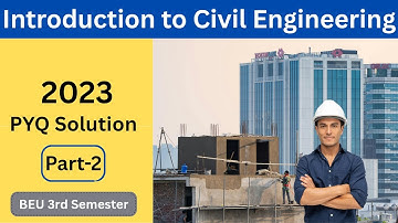 Part-2 II Introduction to Civil Engineering II 2023 PYQ Solution