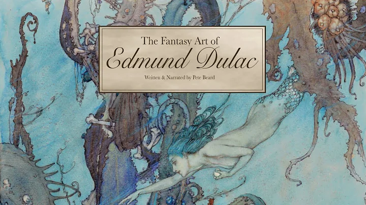 THE FANTASY ART OF EDMUND DULAC