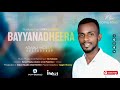 Bayyanadheera Adamu Yadeta New Afan Oromo Gospel Song 2026 Bayyanadheera Adamu Yadeta New Afan Oromo Gospel Song 2026