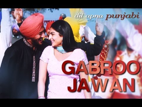 Gabroo Jawan - Video Song | Dil Apna Punjabi | Harbhajan Mann & Neeru Bajwa | Sukshindher