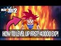 How To Level Up FAST! Dragon Ball Xenoverse 2 - 40,000 EXP Every 30 Seconds