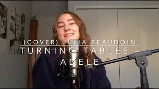 Turning Tables - Adele (Cover) // Julia Beaudoin