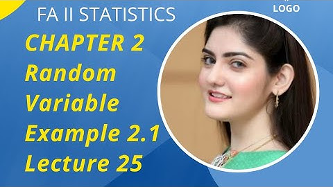 Chapter no 2/ Random variables and Probability distribution/ Example 2.1/ Lecture # 25
