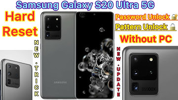 Samsung Galaxy S20 Ultra 5G How to unlock pattern and Password and Hard Reset without PC new Update