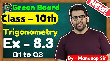 Class - 10 Ex - 8.3, Q - 1,2,3 (Trigonometry) || New NCERT CBSE || Trigonometry class 10