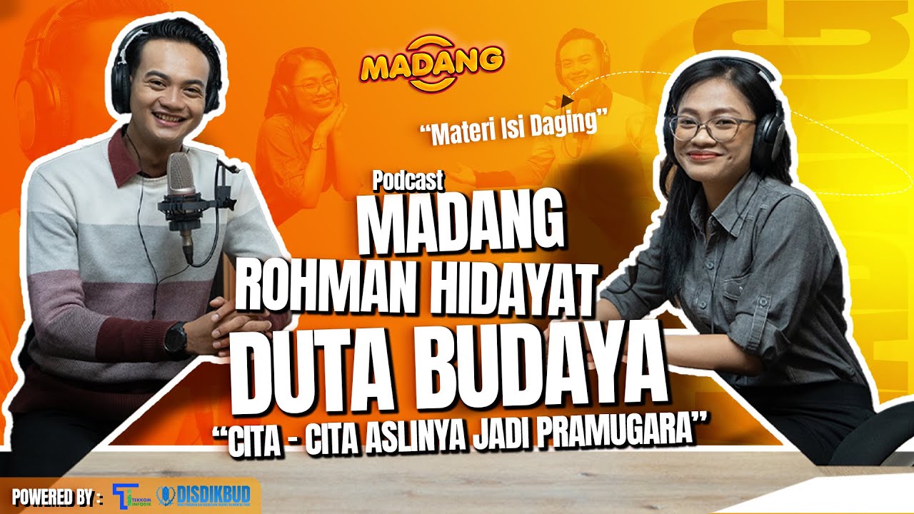 MADANG EPS 1 - Rohman Hidayat (Duta Budaya Kalimantan Timur 2022)