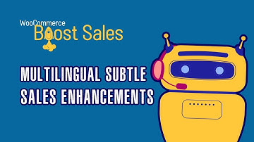Boost Sales Globally: Integrating WooCommerce Boost Sales with multilingual plugins
