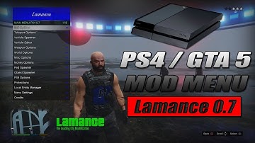 PS4 GTA 5 MOD MENU - Lamance 0.7 (4.55/4.05 Jailbreak)