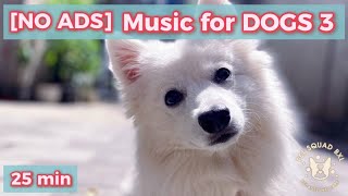 Calming and chilling music for your dog & You!