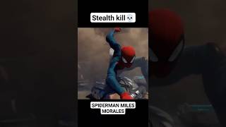 Stealth Kill By Spiderman Spiderman Miles Morales