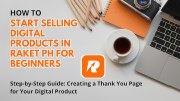 How to Create and Sell Digital Products in Raket PH | Beginner-Friendly Step-by-Step Guide - 2025
