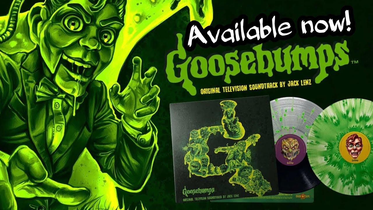 Goosebumps Original TV Soundtrack Available On Vinyl LP! Enjoy The Ride