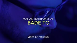 Bade To -  Mahan Bahramkhan (Live Performance)
