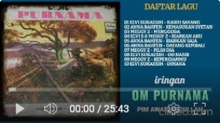 OM PURNAMA  -  KASIH SAYANG ( ELVI SUKAESIH ) ALBUM