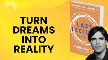 The Last Lecture: Lessons In Living Audiobook By Randy Pausch | Book Summary